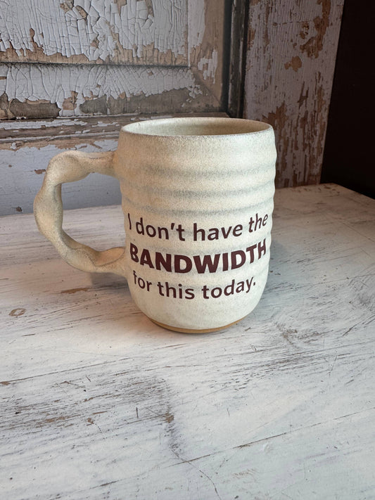 Companion Mug in Cream | I Don't Have The Bandwidth