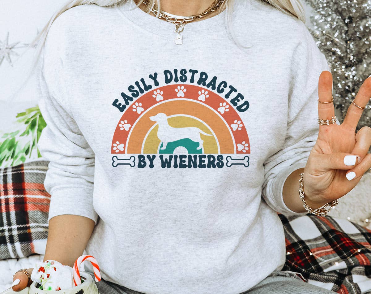 Easily Distracted By Wieners - Funny Dog Sweatshirt