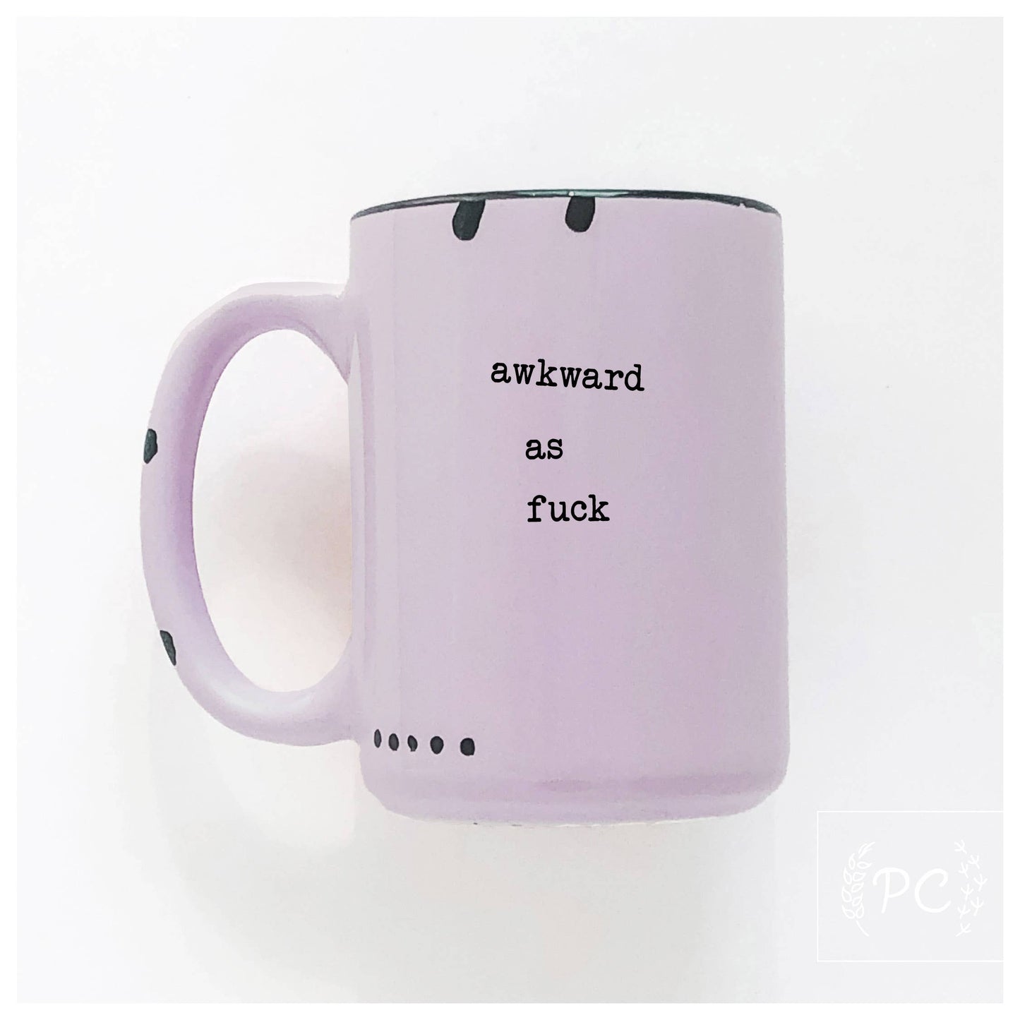 Awkward As Fuck | Ceramic Mug
