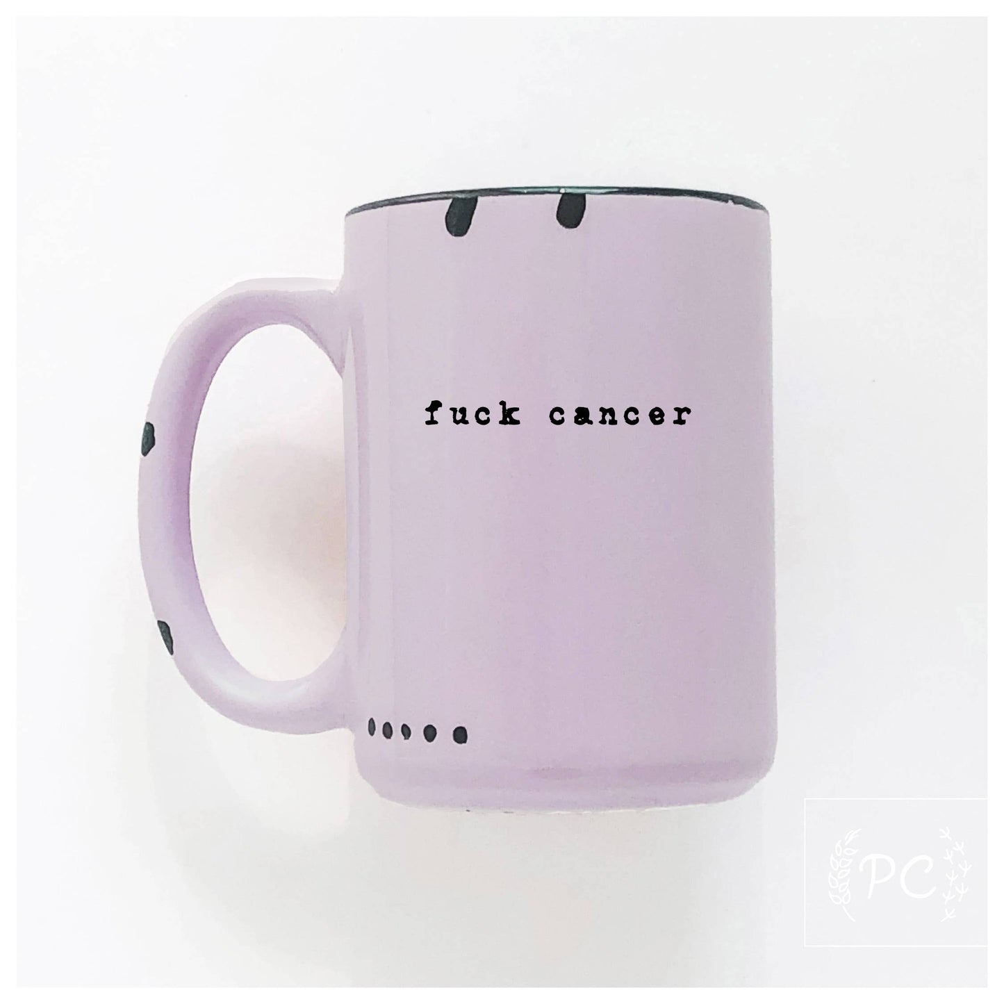 Fuck cancer | ceramic mug