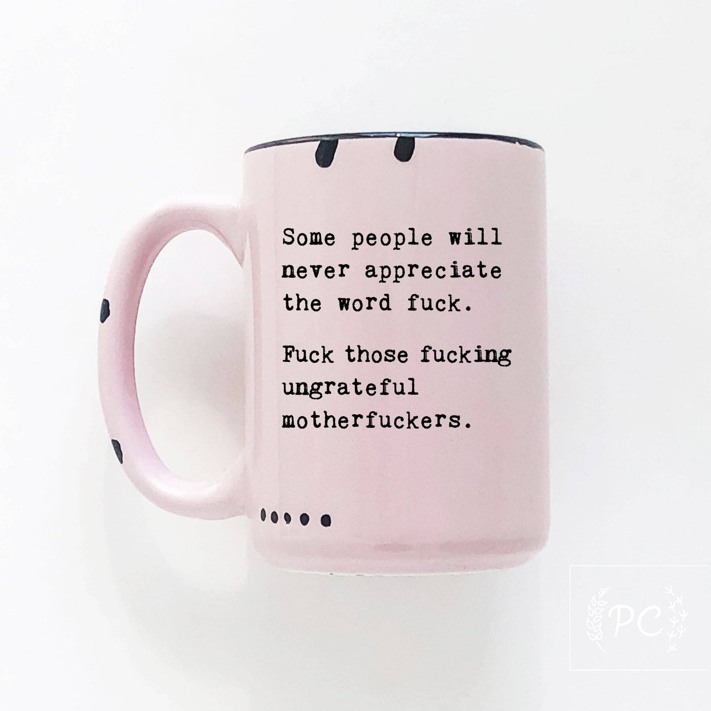 Some people will never appreciate the word fuck | ceramic mug