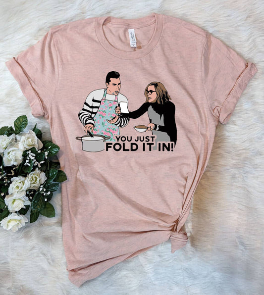 Fold It In - Schitt's Creek T-Shirt